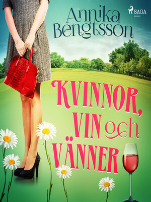 cover image of Kvinnor, vin och vänner